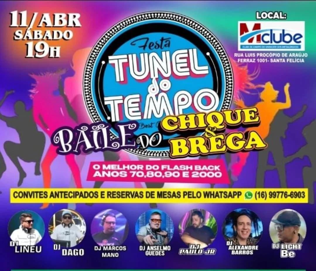 ✨ TÚNEL DO TEMPO - BAILE DO CHIQUE & BREGA ✨